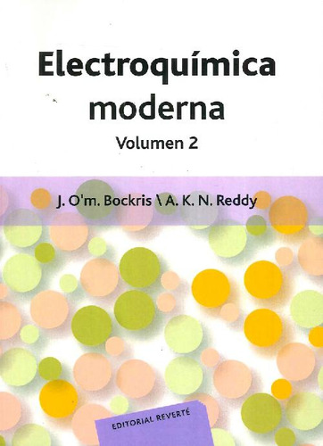 Libro Electroquímica Moderna De J. O´m.  Bockris, A. K. N. R