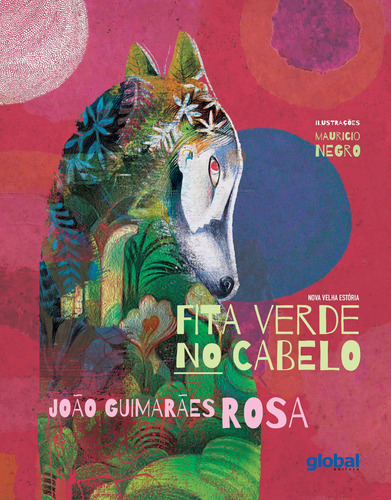 Fita verde no cabelo (nova velha estória), de Rosa, João Guimarães. João Guimarães Rosa Editorial Global Editora, capa mole em português, 2022