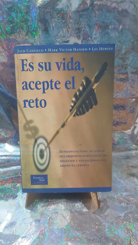 Es Su Vida Acepte El Reto