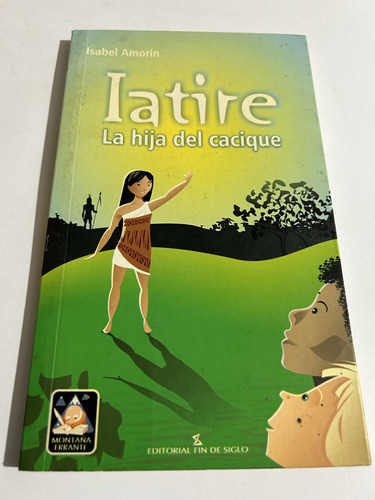 Libro Latire - La Hija Del Cacique - Isabel Amorín - Oferta