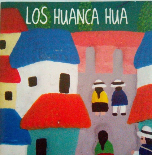 Cd Los Huanca Hua  De Sal Y Canto   Música Argentina  