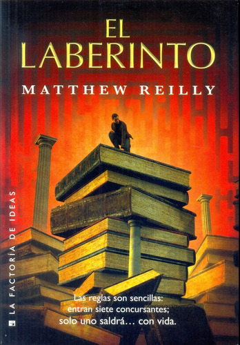 El Laberinto. - Matthew Reilly