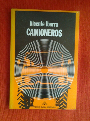 Camioneros / Vicente Ibarra