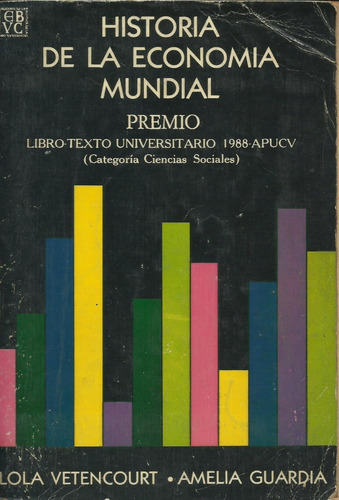 Historia De La Economia Mundial Lola Ventencourt