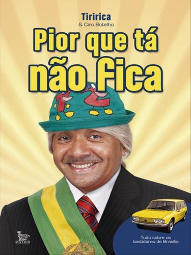 Pior Que Tá Não Fica