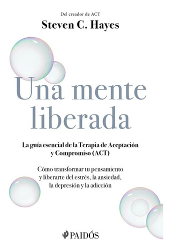 Una Mente Liberada - Steven C. Hayes - Nuevo - Original