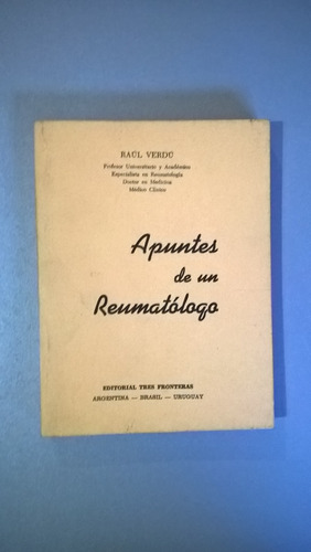 Apuntes De Un Reumatólogo - Raúl Verdú