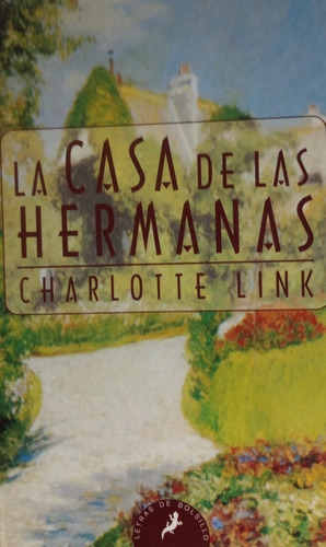 Libro La Casa De Las Hermanas Charlotte Link