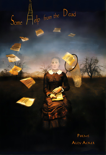 Some Help From The Dead, De Acker, Ally. Editorial Red Hen Pr, Tapa Blanda En Inglés