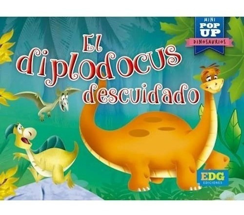 Libro Mini Pop-up Dinosaurios : El Diplodocus Descuidado 