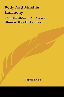 Libro Body And Mind In Harmony : T'ai Chi Ch'uan, An Anci...
