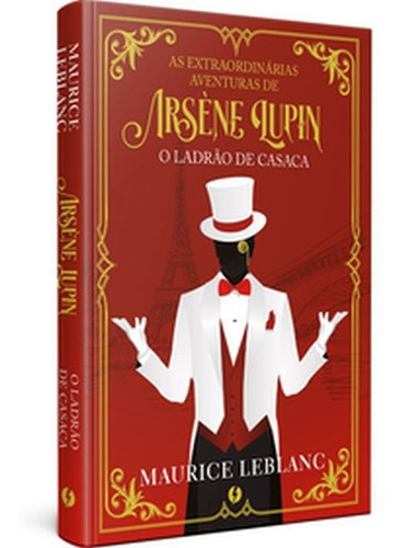 As Extraordinárias Aventuras De Arsène Lupin, O Ladrão De, De Leblanc, Maurice. Editora Excelsior, Capa Mole Em Português