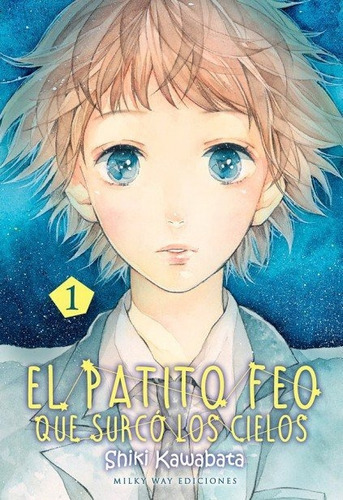PATITO FEO EL N 01, de SHIKI KAWABATA. Editorial Milky Way Ediciones, tapa blanda en español