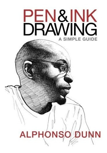 Book : Pen And Ink Drawing: A Simple Guide - Alphonso Dunn