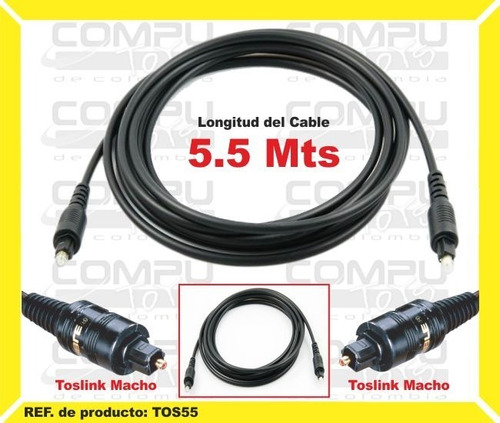 Cable Fibra Óptica Toslink 5.5 M Ref: Tos55 Computoys Sas