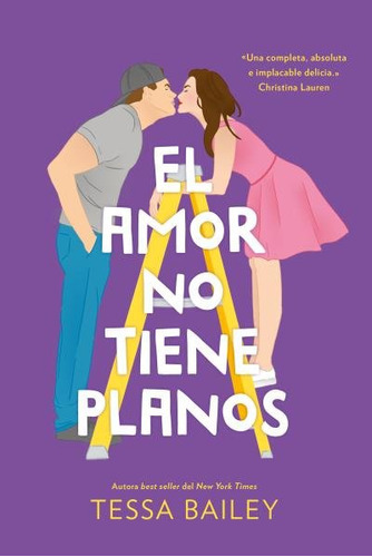 El Amor no tiene planos (Las reformas del Amor #1), de Bailey, Tessa. Editorial Titania, tapa blanda en español