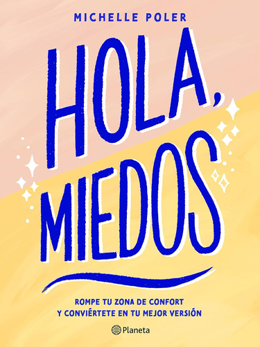 Libro: Hola, Miedos (spanish Edition)