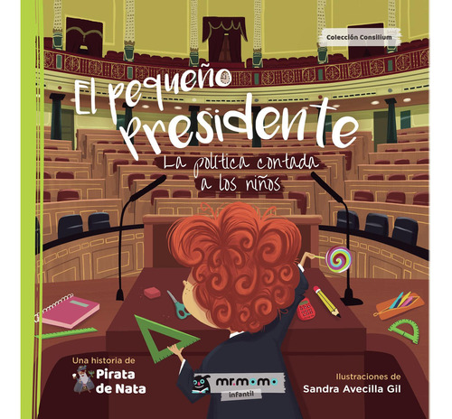 El Pequeño Presidente, De , Pirata De Nata.., Vol. 1.0. Editorial Mr. Momo, Tapa Blanda, Edición 1.0 En Español, 2027