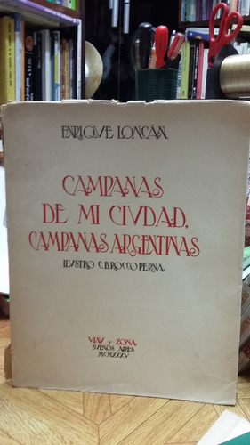 Campanas De Mi Ciudad Campanas Argentinas - Enrique Loncan