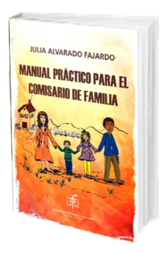 Manual Práctico Para El Comisario De Familia Año 2011