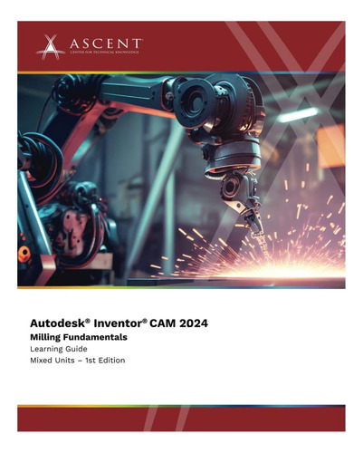 Libro: Autodesk Inventor Cam 2024: Milling Fundamentals
