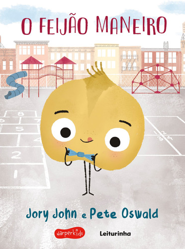 Livro o Feijão Maneiro Esquadrão do Rango de Jory John Editora Harperkids Capa Mole em Português 2022