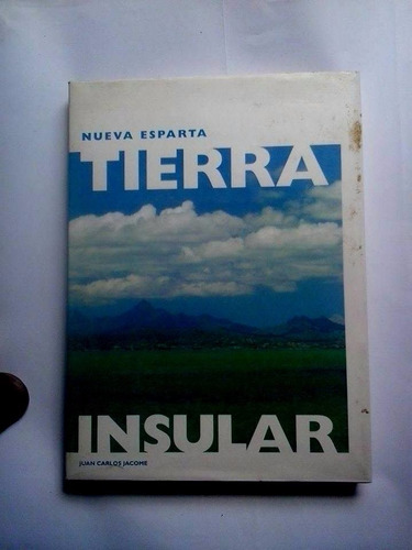 Nueva Esparta Tierra Insular Juan Carlos Jacome 1992