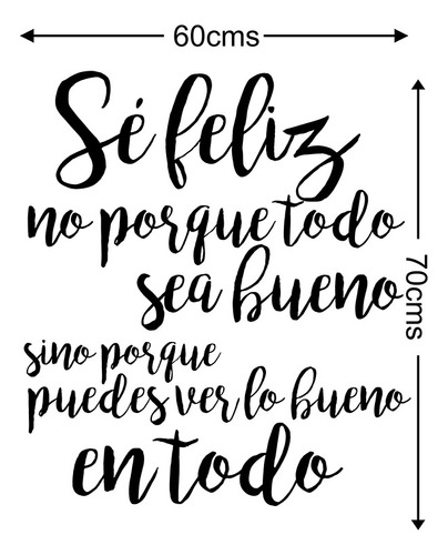 Vinil Decorativo Para Pared Frases Letras Se Feliz No Porque