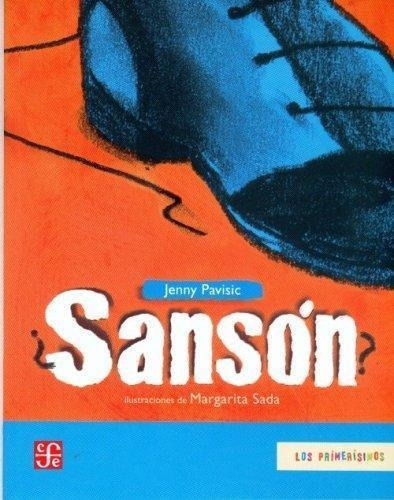 Sansón, De Jenny Pavisic. Editorial Fondo De Cultura Económica, Edición 1 En Español