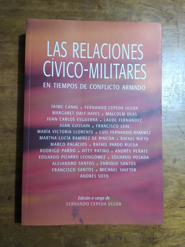 Las Relaciones Cívico-militares en Tiempos De Conflicto 