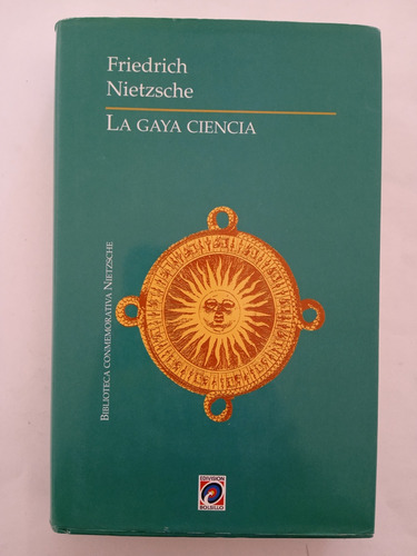 La Gaya Ciencia.friedrich Nietzsche.