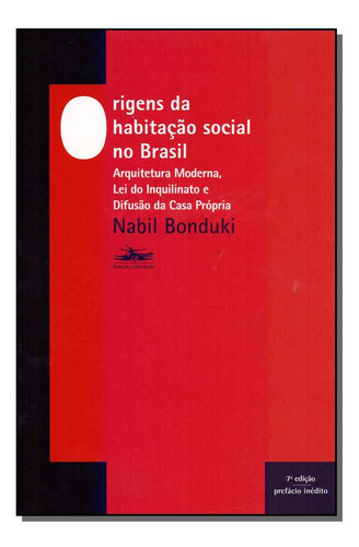 Libro Origens Da Habitacao Social No Brasil 07ed 17 De Bondu