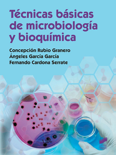 Libro Tã©cnicas Bã¡sicas De Microbiologã­a Y Bioquã­mica