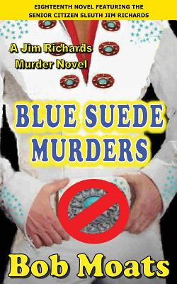 Libro Blue Suede Murders - Moats, Bob