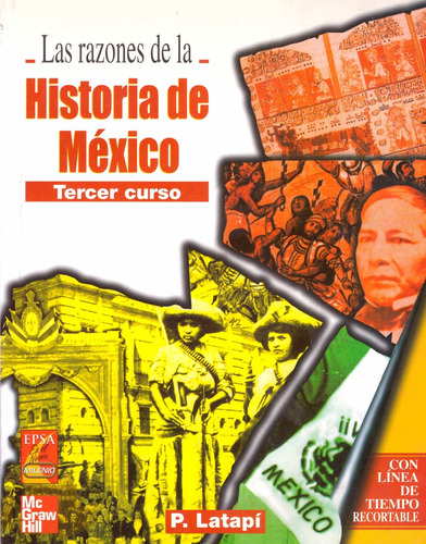 Las Razones De La Historia De Mexico. Tercer Curso - Latapi