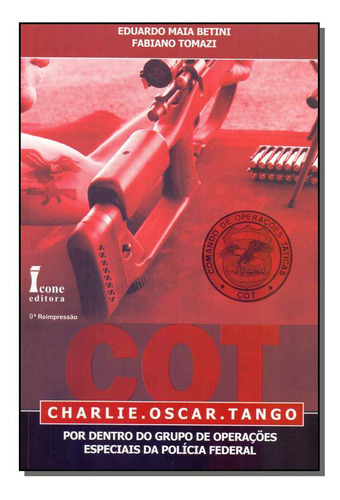 Libro Cot Charlie Oscar Tango De Betini Eduardo E Tomazi Fab