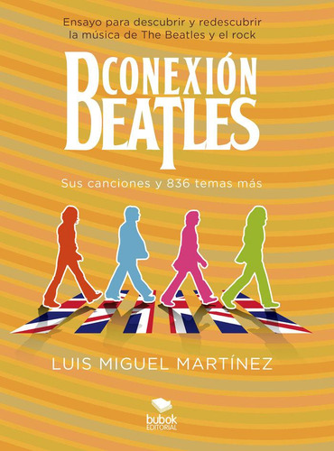 Libro: Conexión Beatles - Sus Canciones Y 836 Temas Más. Mig