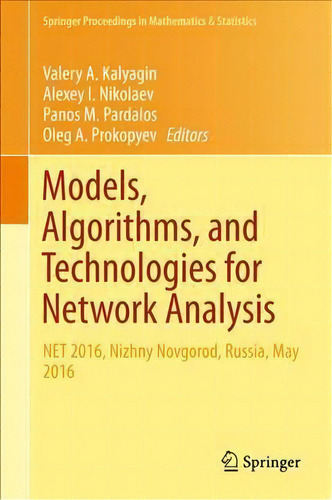 Models, Algorithms, And Technologies For Network Analysis, De Panos M. Pardalos. Editorial Springer International Publishing Ag, Tapa Dura En Inglés