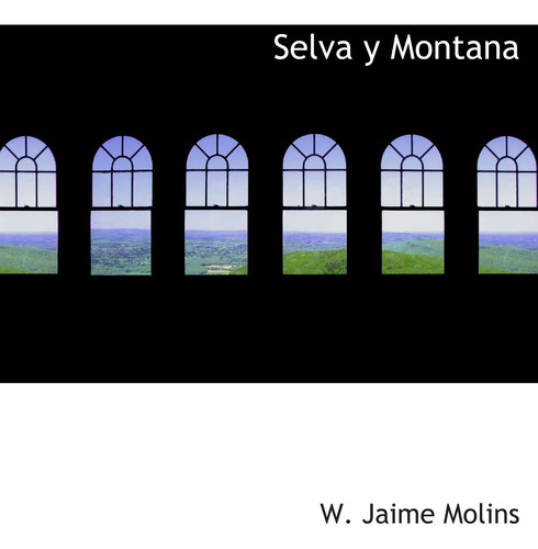 Libro: Selva Y Montana (spanish Edition)