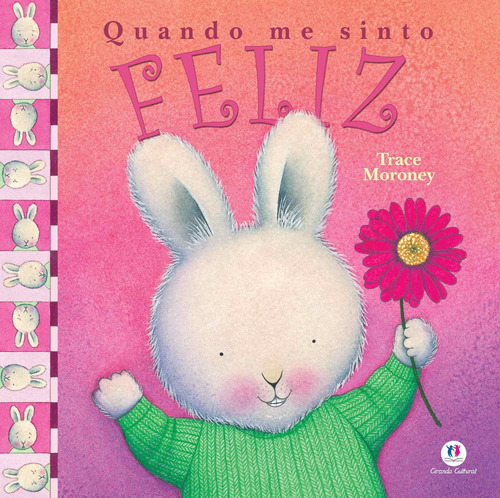 Quando Me Sinto Feliz, De Trace Moroney. Editora Ciranda Cultural, Capa Mole Em Português, 2018