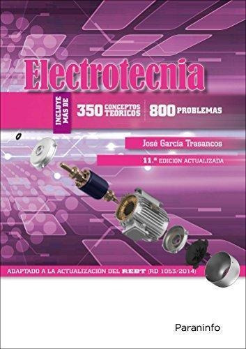 Electrotecnia 350 Conceptos Teoricos 800 Problemas