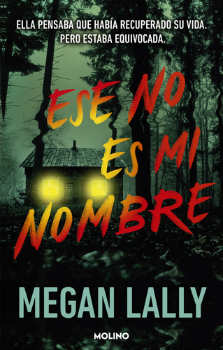 Libro Ese No Es Mi Nombre - Megan Lally - Molino