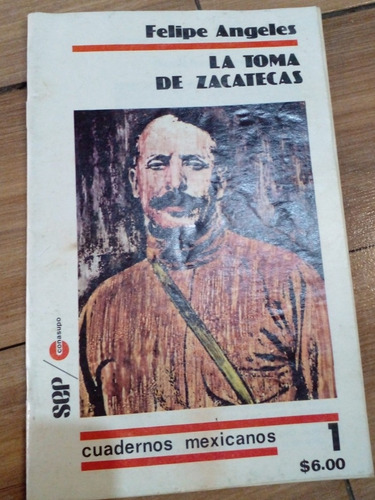 La Toma De Zacatecas - Angeles Felipe (Usado)