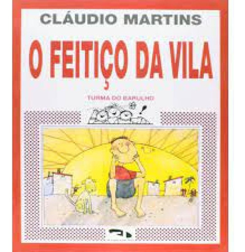 FEITICO DA VILA (O), de Caroline De Oliveira Martins. Editorial DIMENSAO - DIDATICO, tapa mole en português