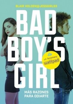 ¡más Razones Para Odiarte! (bad Boy's Girl 2) - Blair Holden