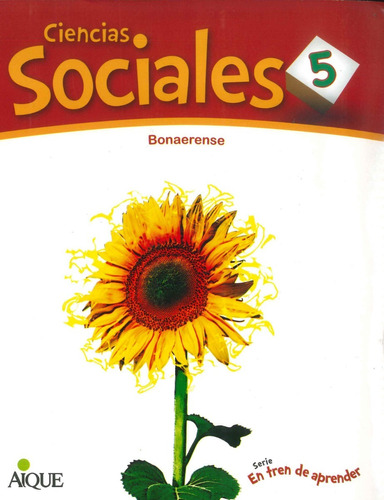 Cs Sociales 5 Bonaerense - En Tren De Aprender Por Aique