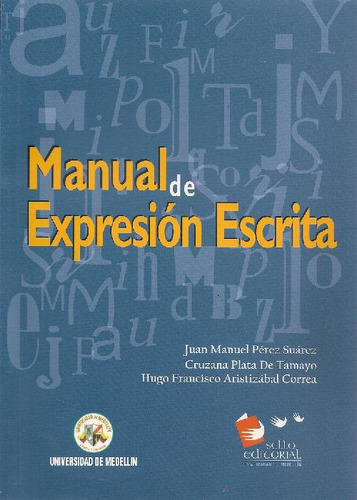Libro Manual De Expresión Escrita De Juan Manuel Pérez Suáre