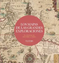 Comprar Los Mapas De Las Grandes Exploraciones. Vv. Aa. 