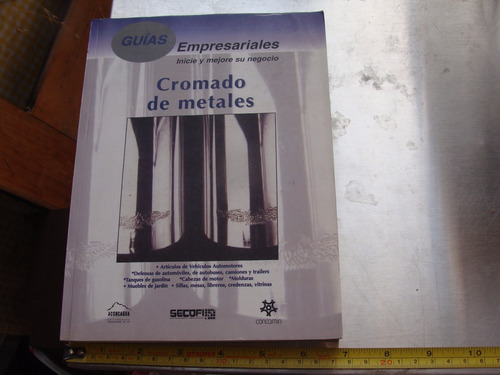 Libro Guias Empresariales , Cromado De Metales   , 366 Pagin