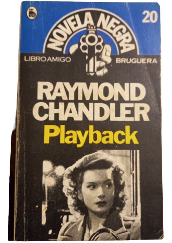 Raymond Chandler. Playback